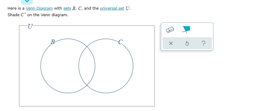 Here is a Venn Diagram with sets B, C, and the