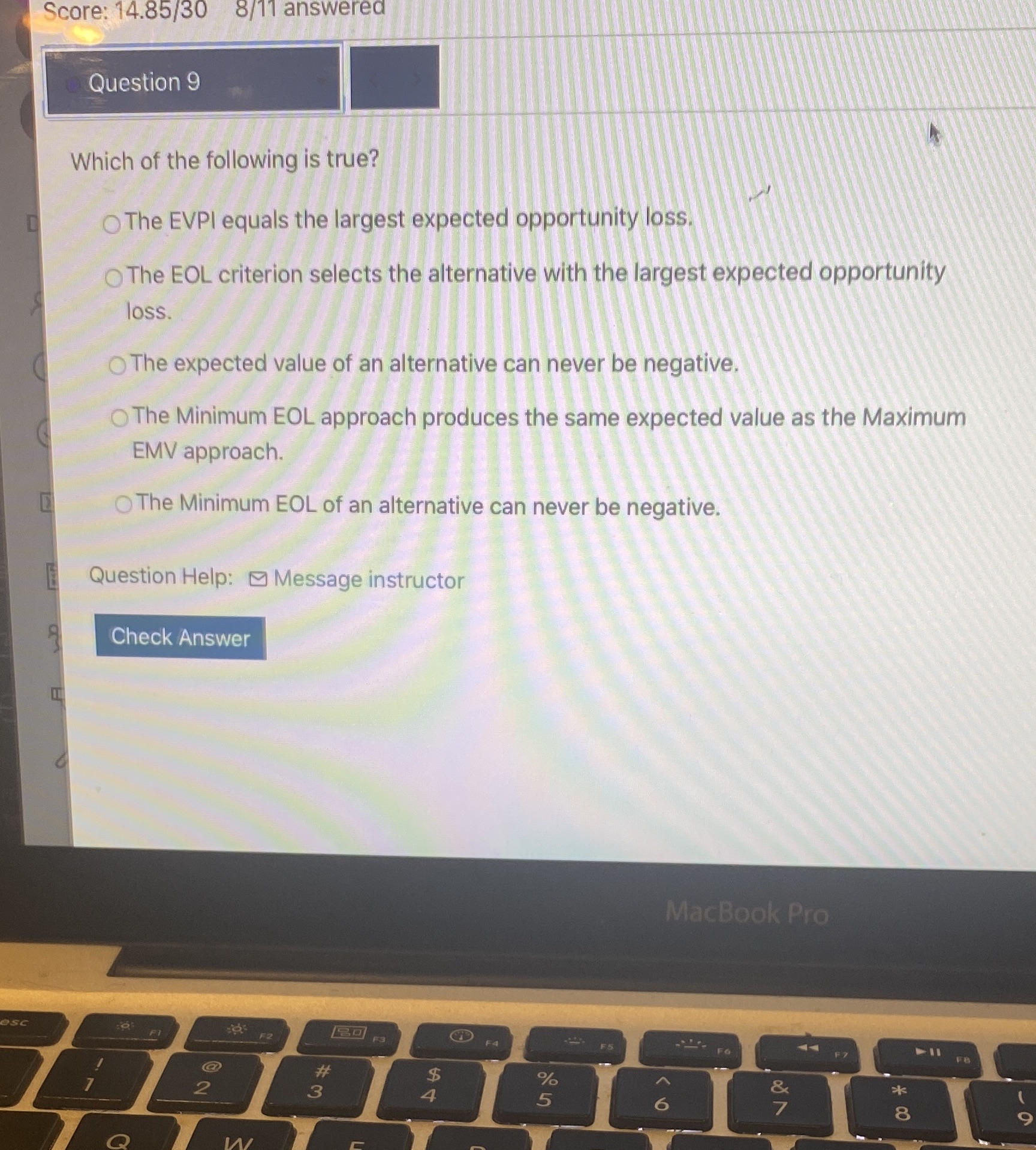 Score: 14.85/30 8/11 answered Question 9 Which of