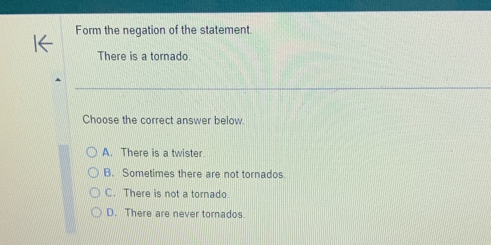 Form the negation of the statement K There is a