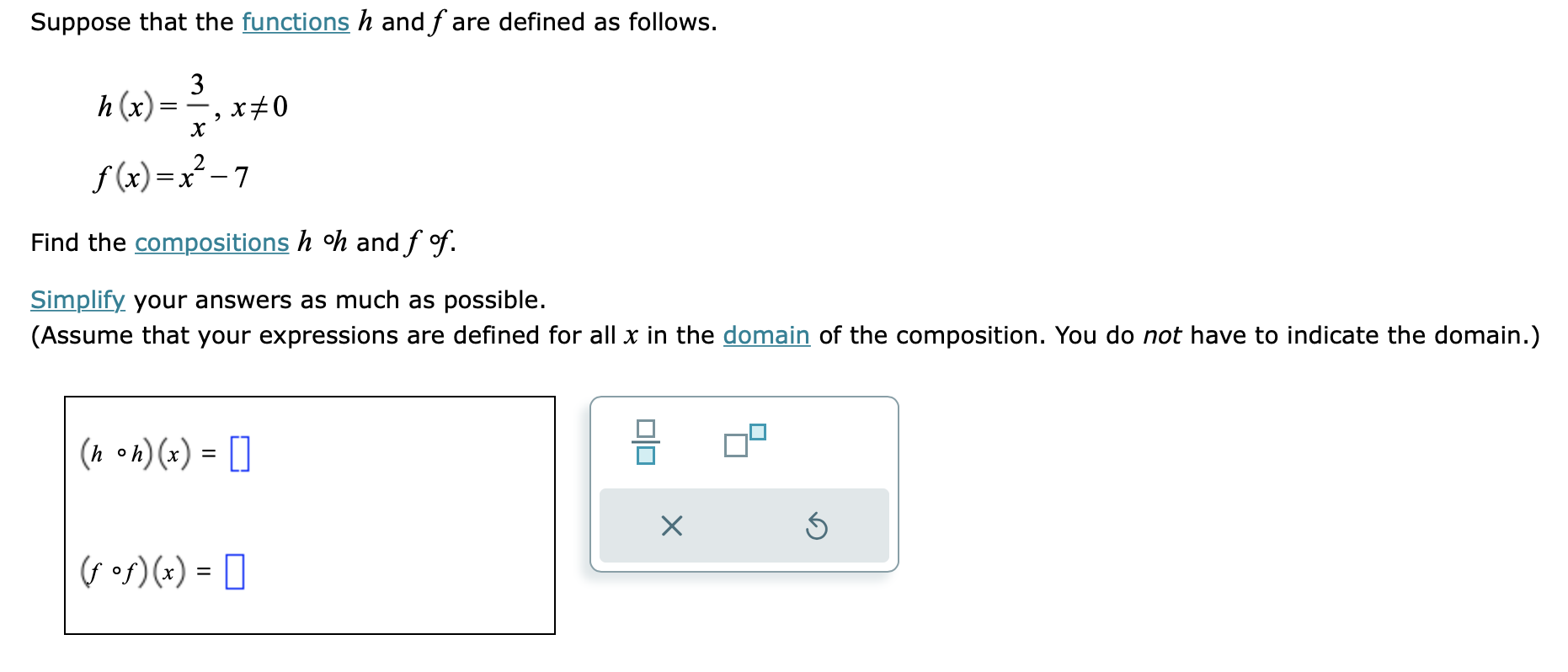 Suppose that the functions h and f are defined as