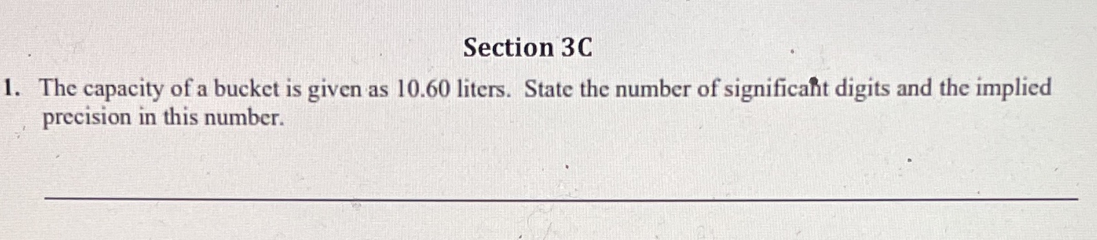 Section 3C 1. The capacity of a bucket is given