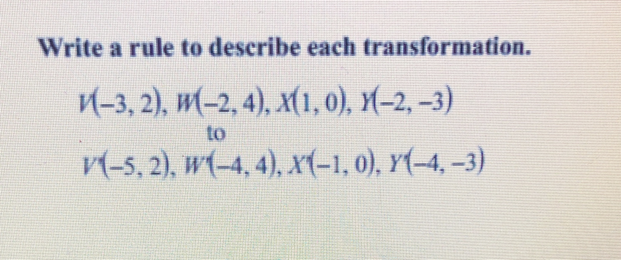 For example 7units to the right Write a rule to