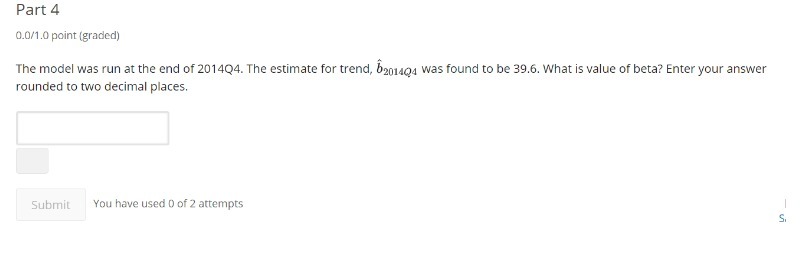 Part 4 0.0/1.0 point (graded) The model was run