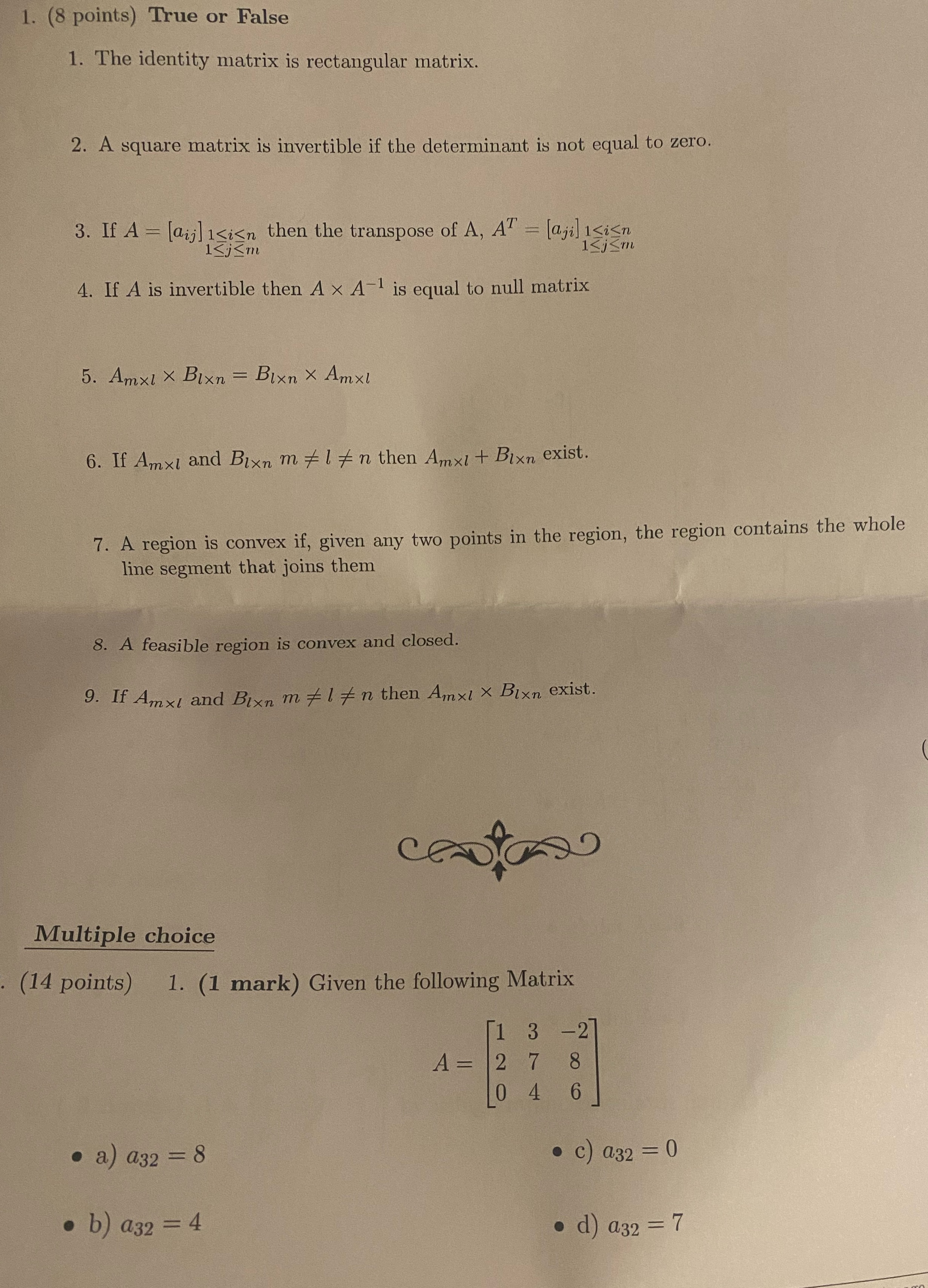 1. (8 points) True or False 1. The identity