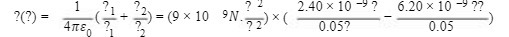 ? = (9 x 10 9N. 2.40 * 10 -9 ? 6.20 * 10 -" ??
