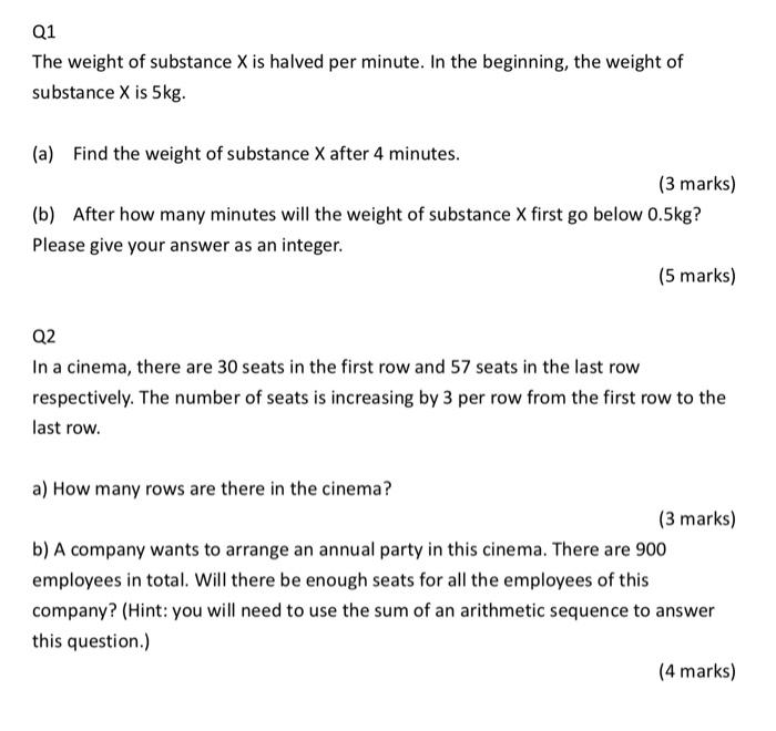 Q1 The weight of substance X is halved per