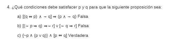 4. < Que condiciones debe satisfactr p y q para
