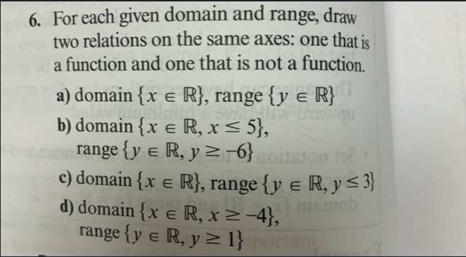 6. For each given domain and range, draw two