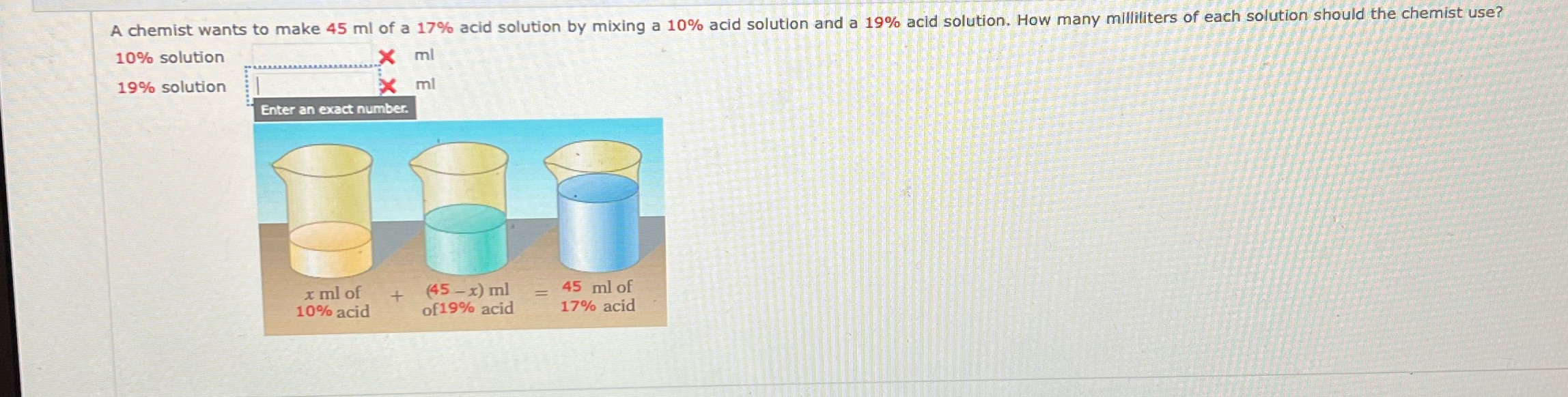 A chemist wants to make 45 ml of a 17% acid