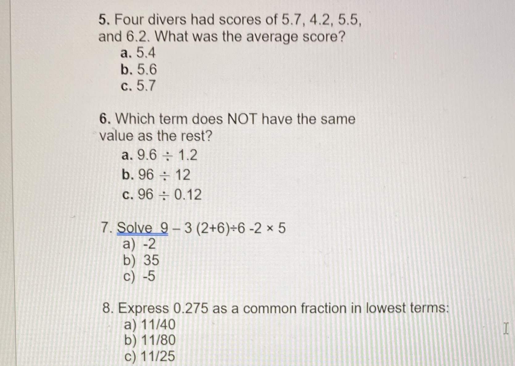 Please help with questions 5-8 5. Four divers had