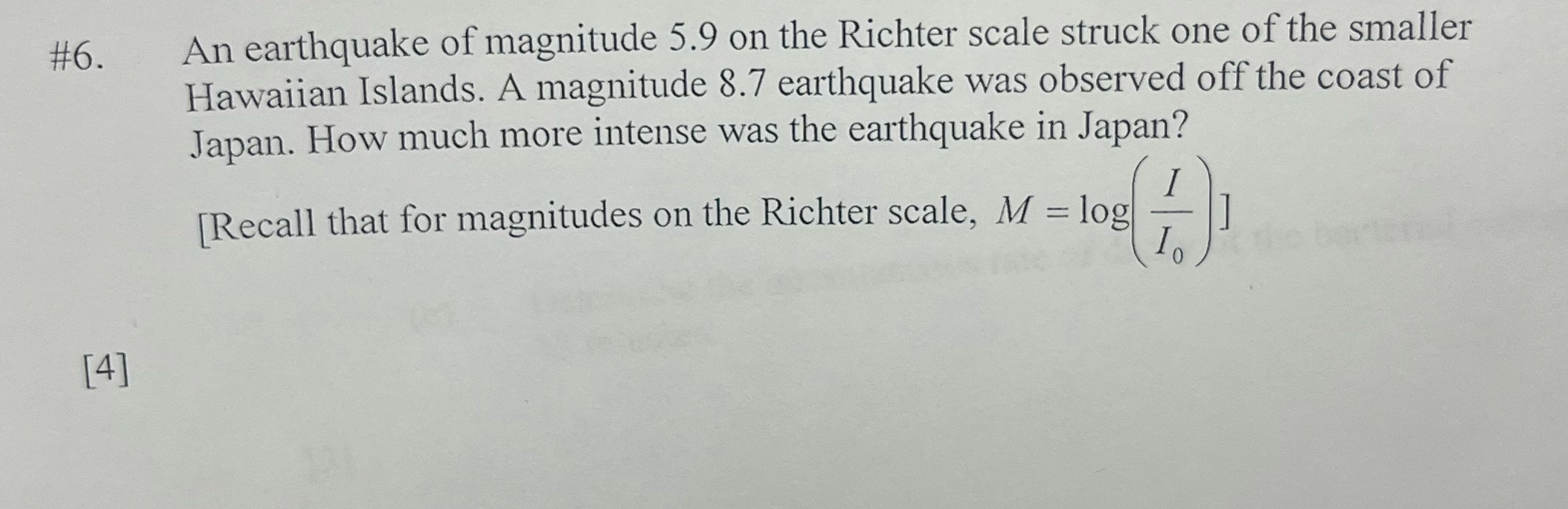 #6. An earthquake of magnitude 5.9 on the Richter