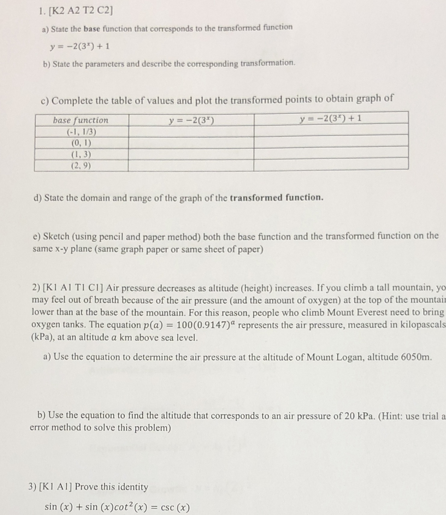 1. [K2 A2 T2 (:21 a) State the base function that