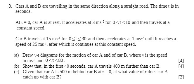8. Cars A and B are travelling in the same