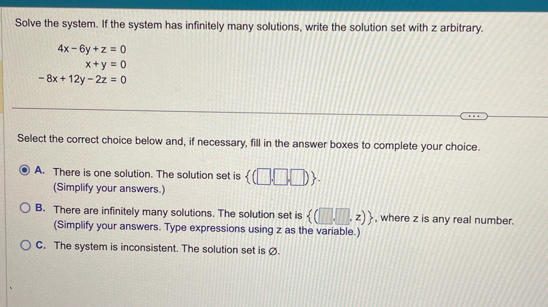 I just need the answer. Solve the system. If the