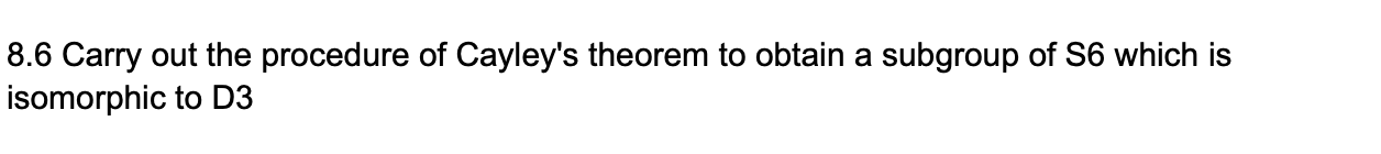 Please help me with the following 8.6 Carry out