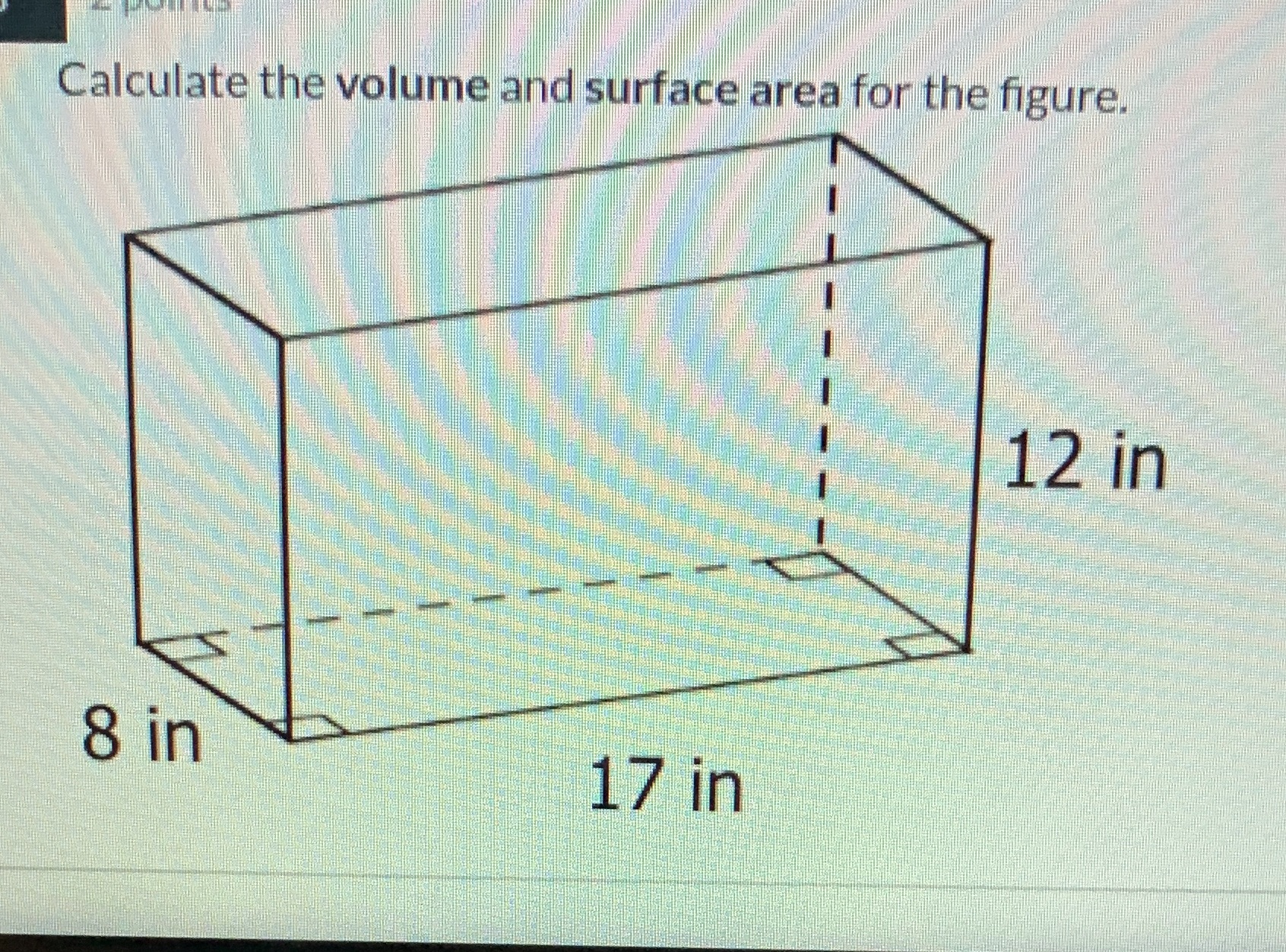 Calculate the volume and surface area for the