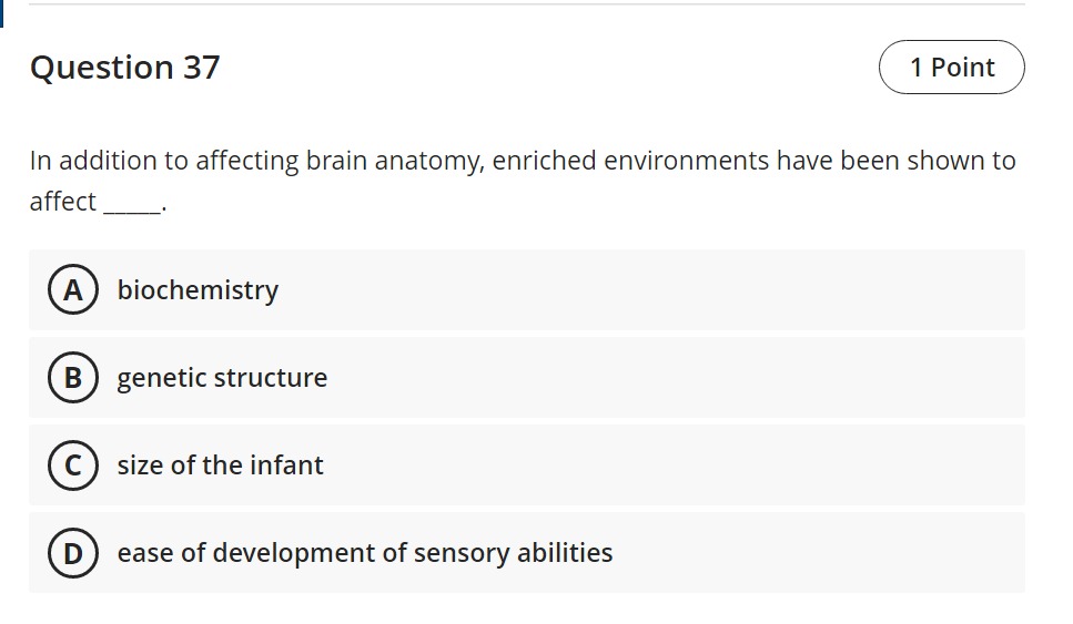Question 37 In addition to affecting brain