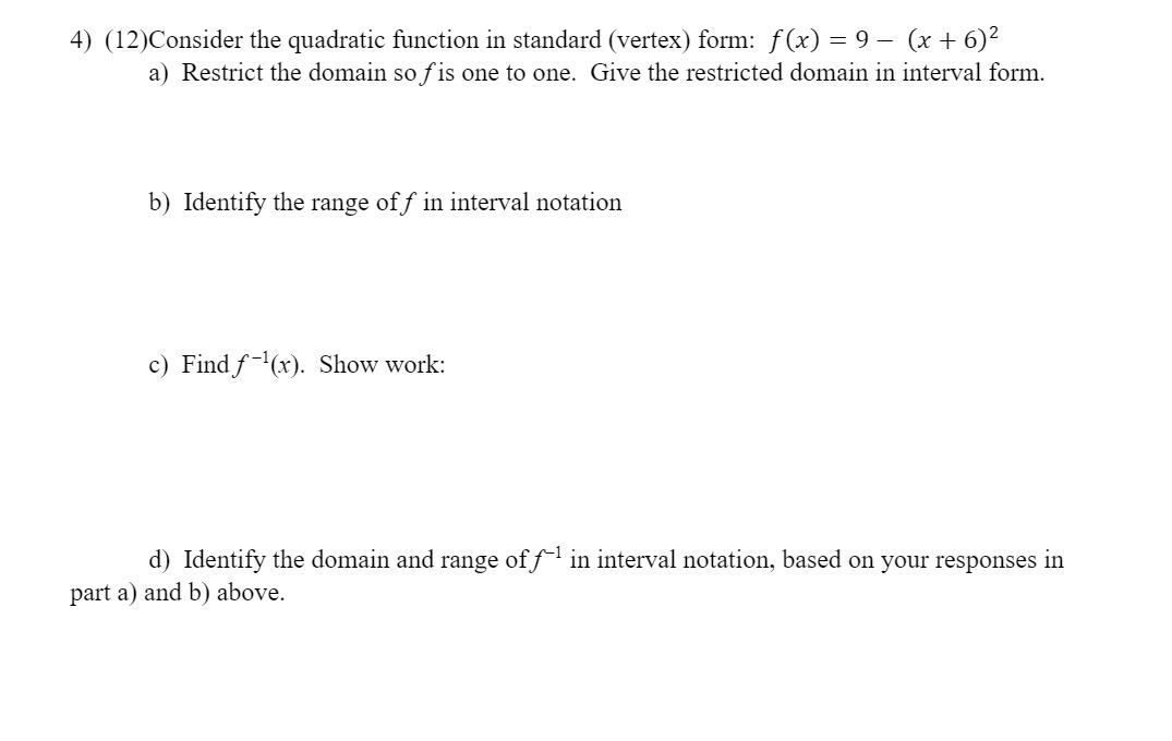 4) (12)Consider the quadratic function in