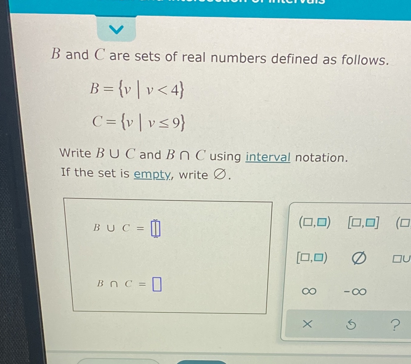 V B and C are sets of real numbers defined as