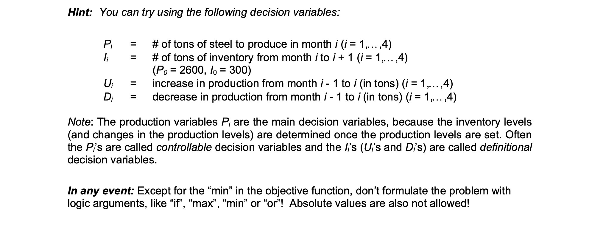 Hint: You can try using the following decision