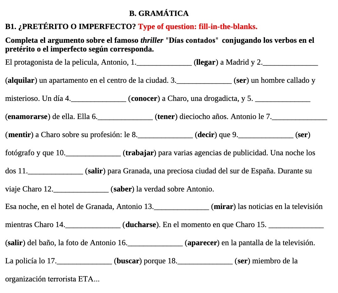 B. GRAMATICA B1. PRETERITO O IMPERFECTO? Type of