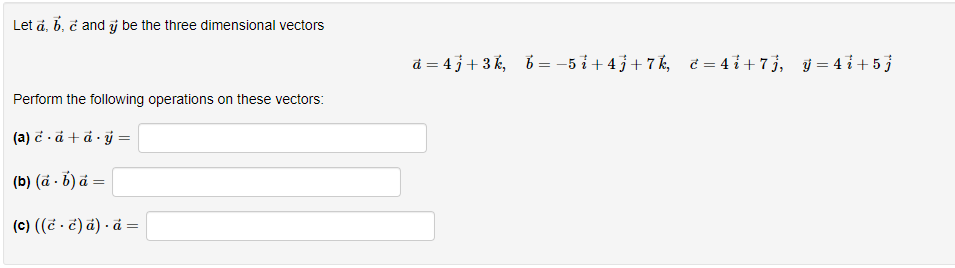 Let a = (4, 5, 3} and b = {[1, 5,4)_ Show that