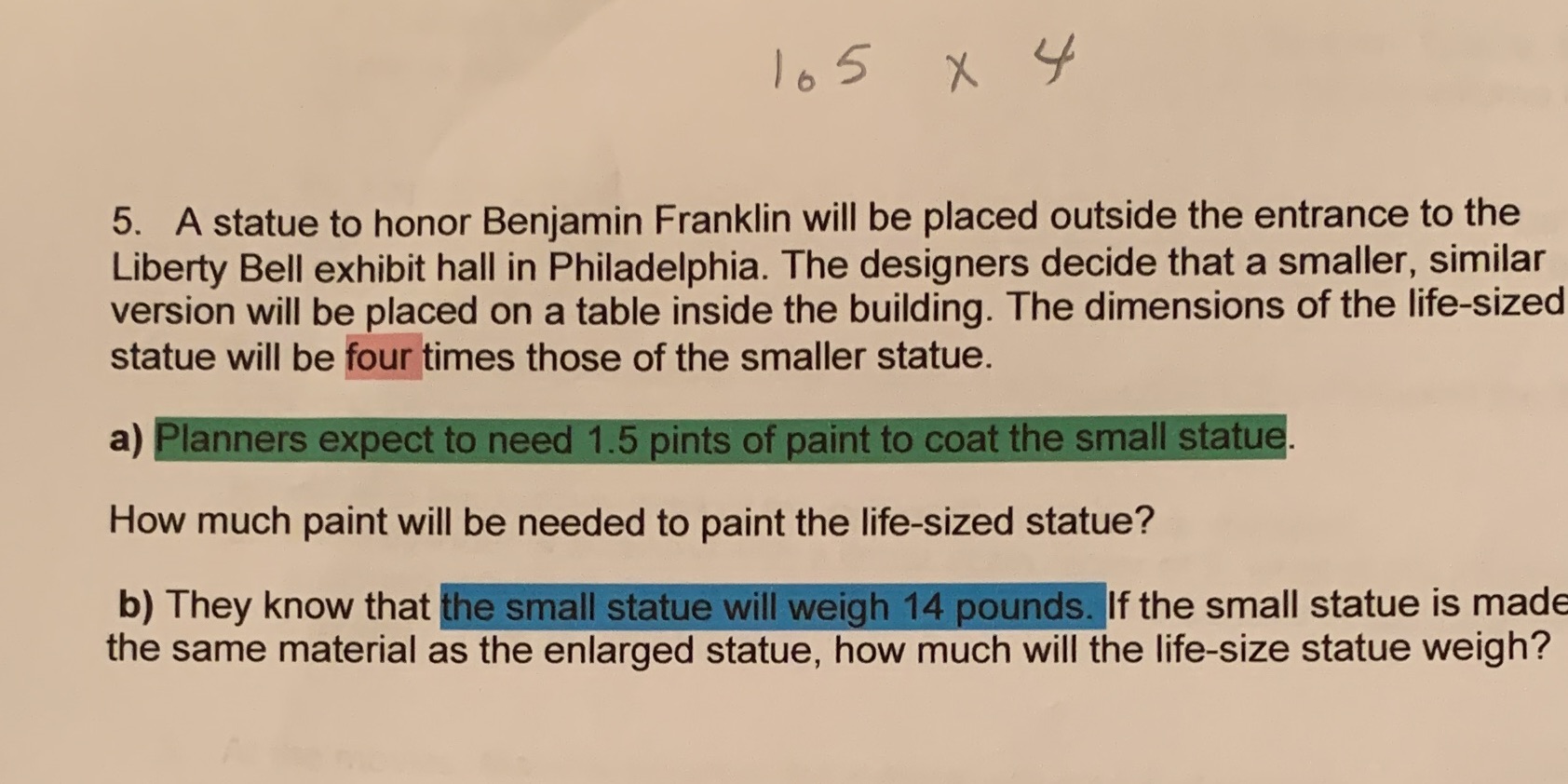 165 x 4 5. A statue to honor Benjamin Franklin