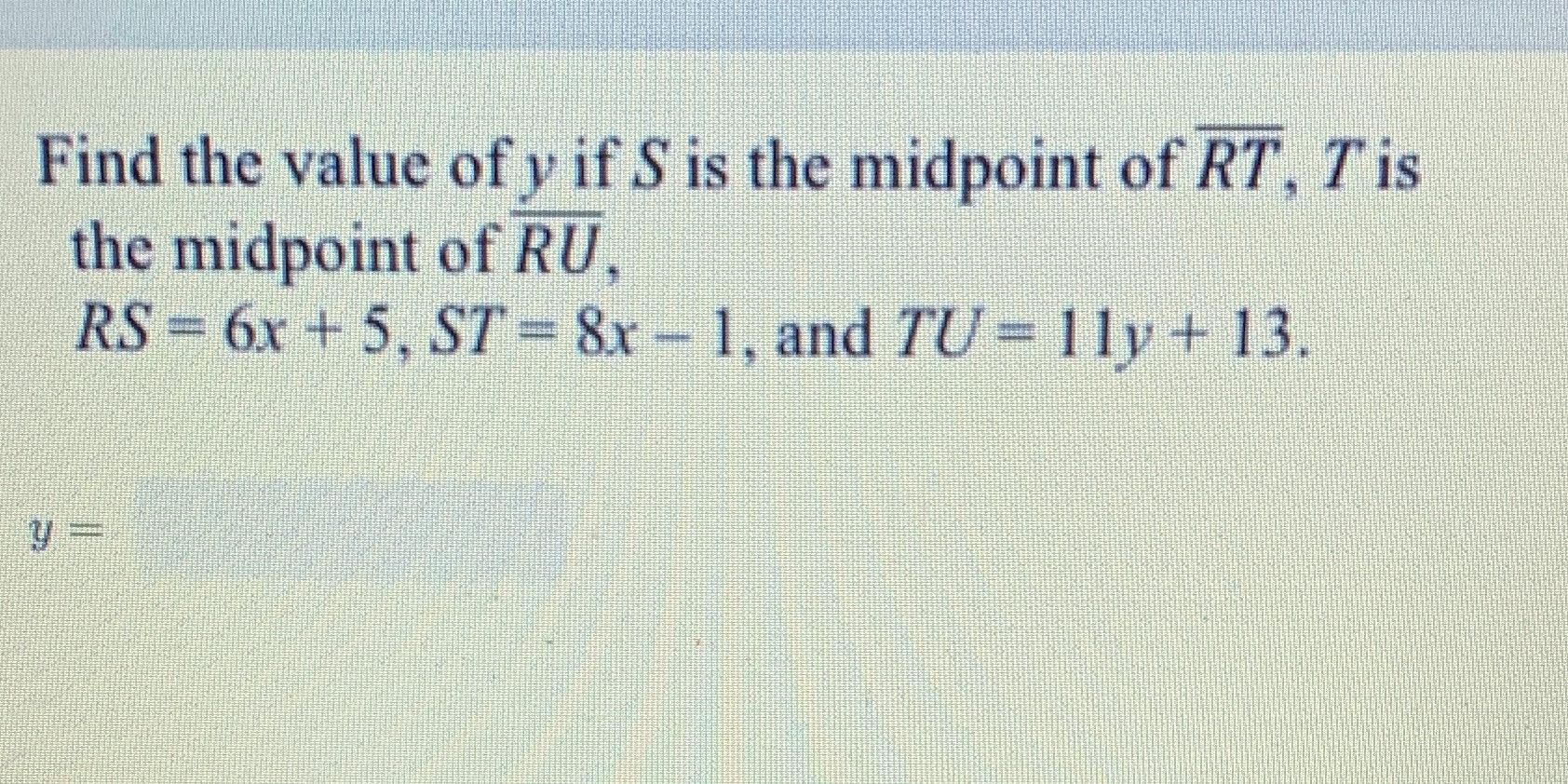 Find the value of v if S is the midpoint of RT, T