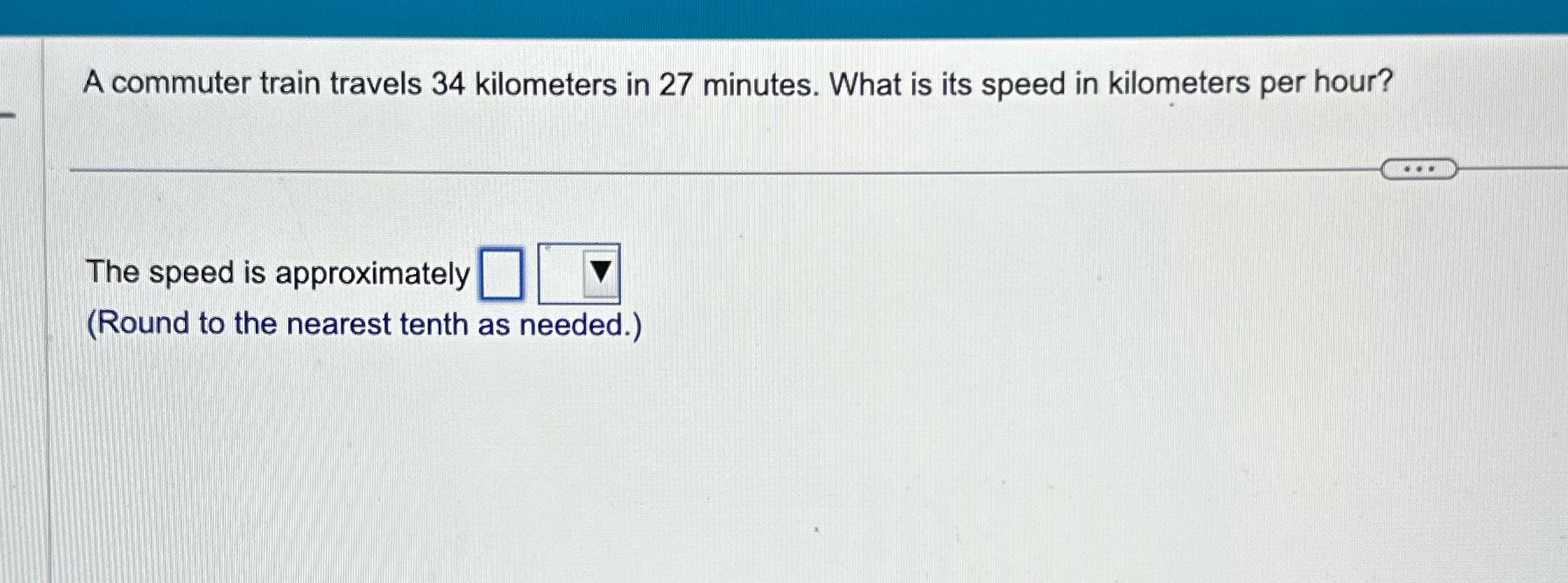 A commuter train travels 34 kilometers in 27
