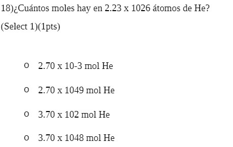 18)Cuantos moles hay en 2.23 x 1026 atomos de He?