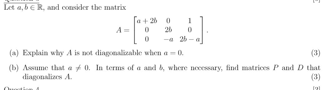Let a, b E R, and consider the matrix a + 26 0 OH