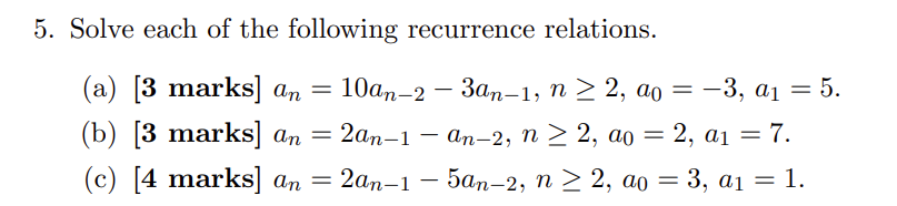 5. Solve eaeh ef the following recurrence