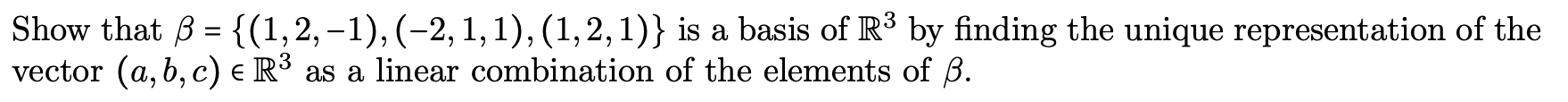 Show that B = {(1, 2, -1), (-2, 1, 1), (1, 2, 1)
