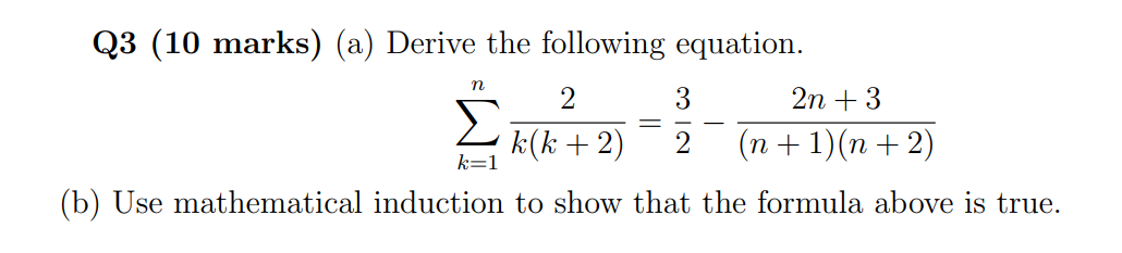 Q3 (10 marks) (a) Derive the following equation.