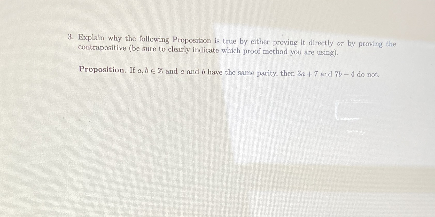 Need help with this 3. Explain why the following