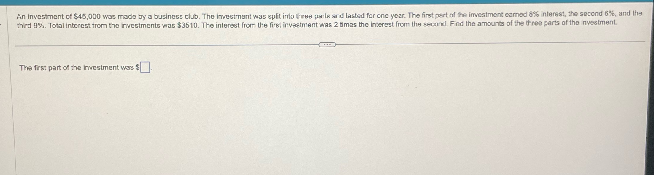 An investment of $45,000 was made by a business