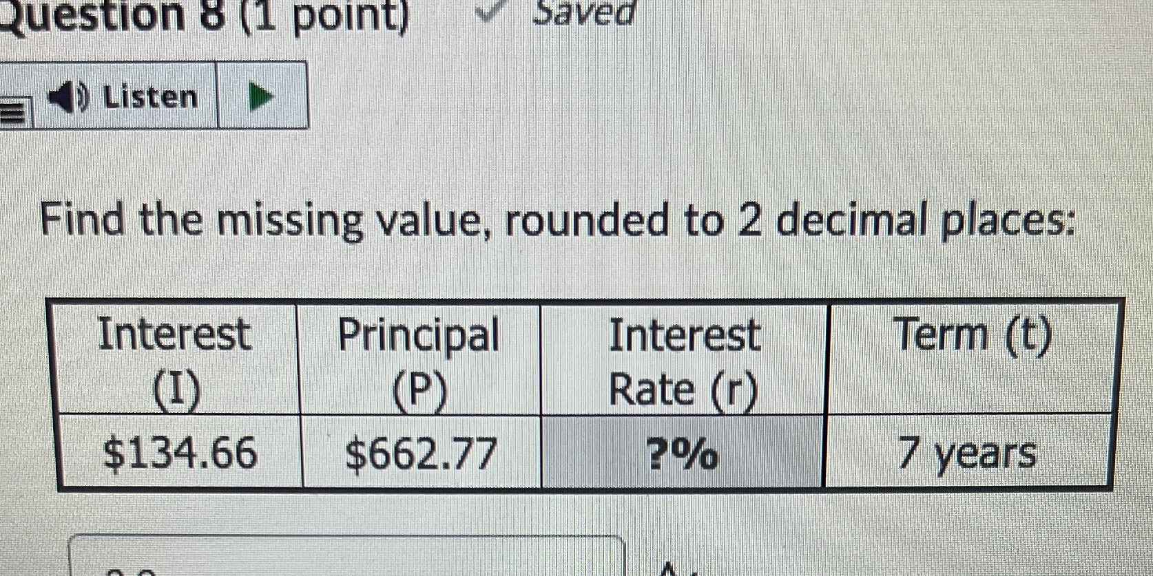 Question 8 (1 point) Saved Listen Find the