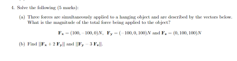 1. Solve the following (5 marks): (a) Three