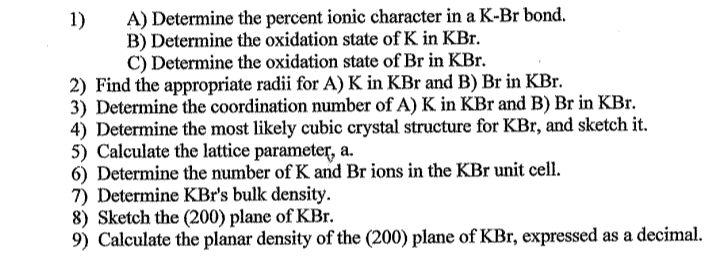 1) A) Determine the percent ionic character in a