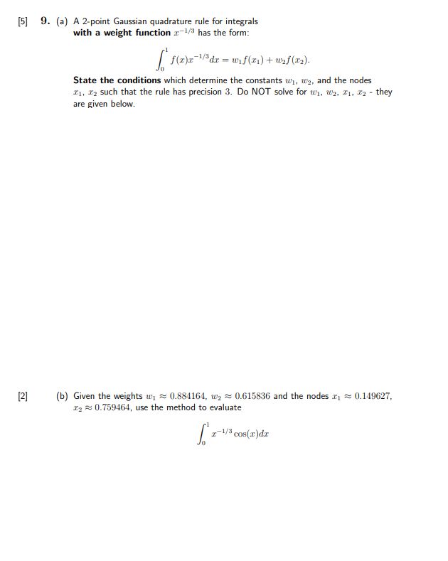 [5] 9. (a) A 2-point Gaussian quadrature rule for