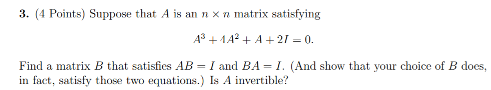 solve this thing 3. (4 Points) Suppose that A is
