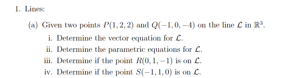 1. Lines: (a) Given two points 17(13 2: 2) and