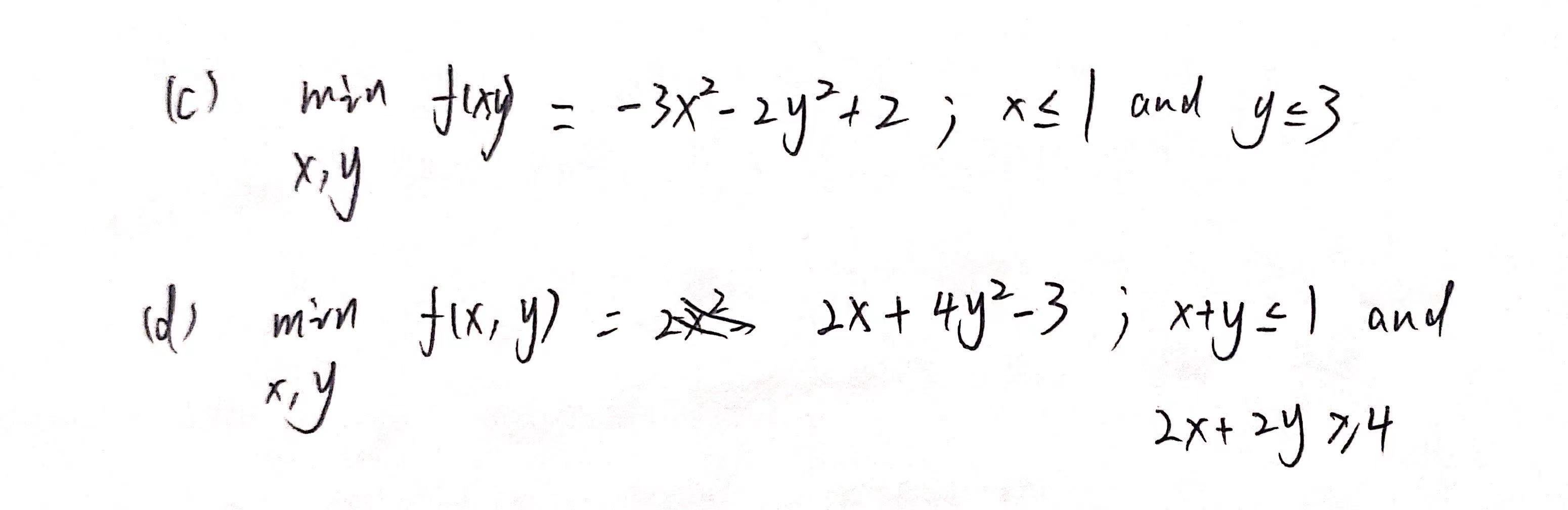 (c) min -lay - - 3x2- 2 42+2 ; x5 / and y=3 X, y