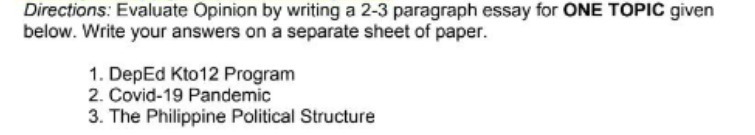 Directions: Evaluate Opinion by writing a 2-3