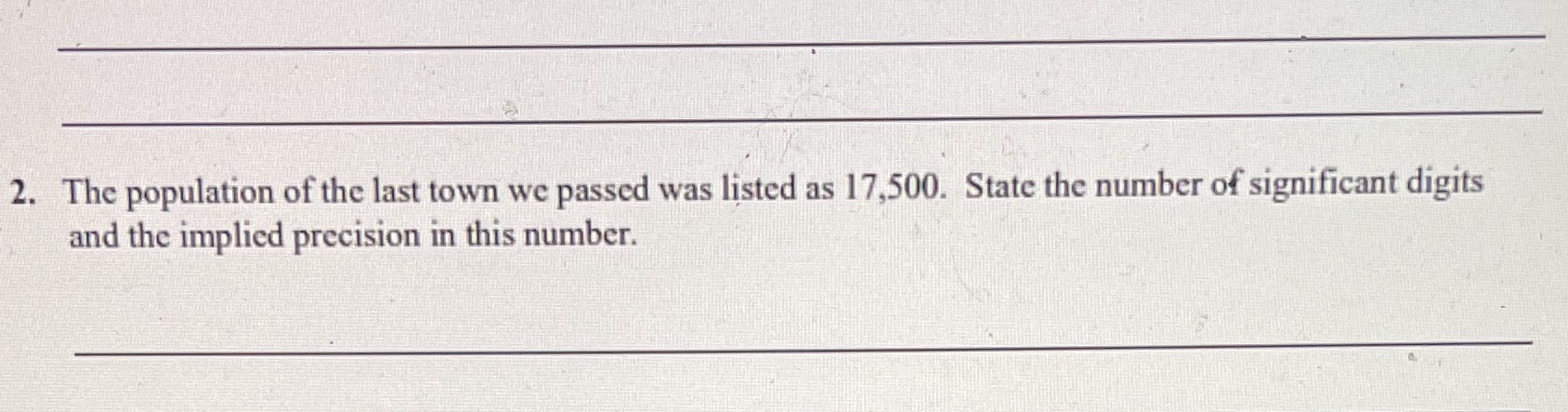 2. The population of the last town we passed was