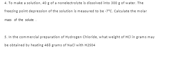 4. To make a solution, 40 g of a nonelectrolyte