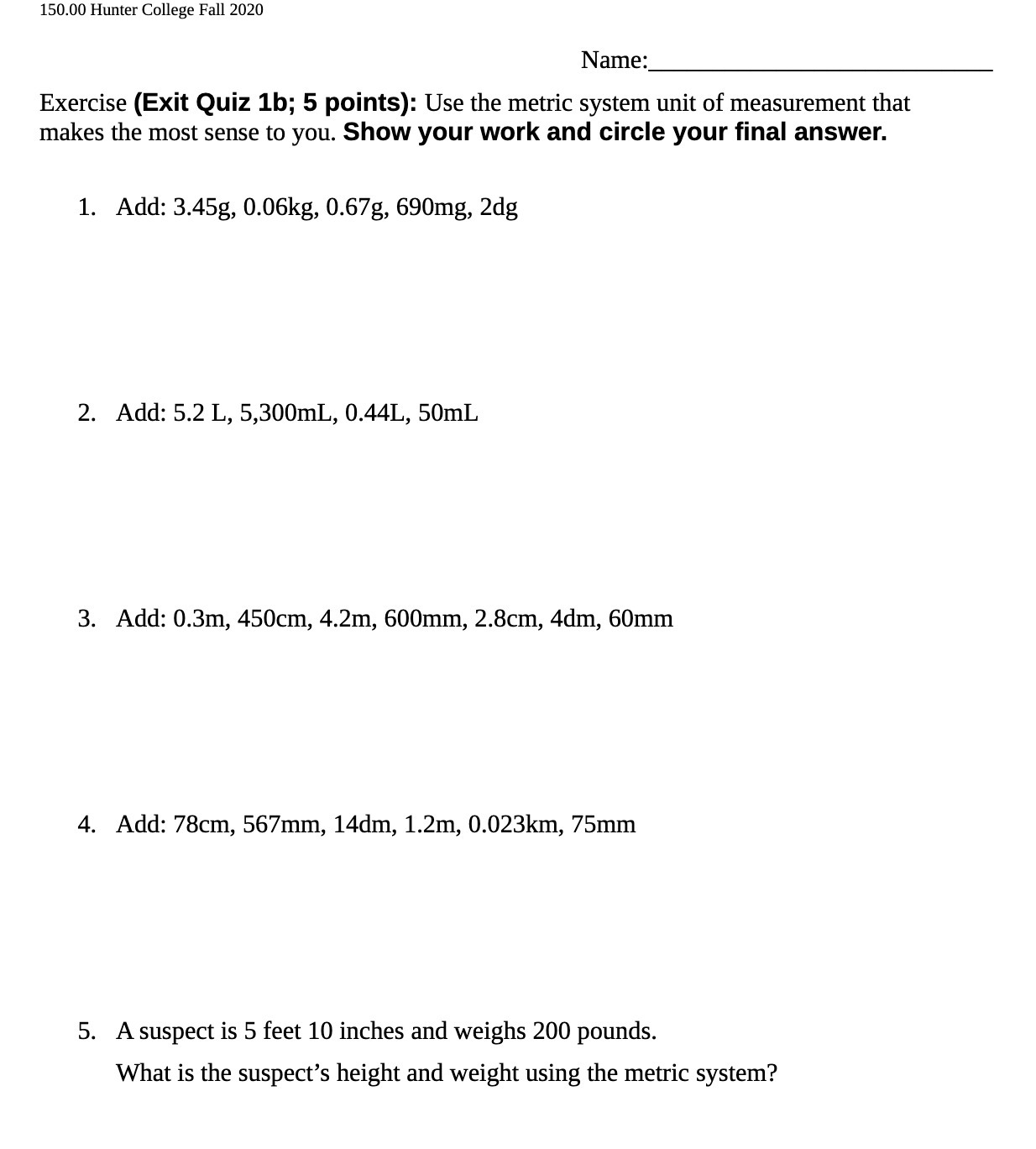 150.00 Hunter College Fall 2020 Name: Exercise