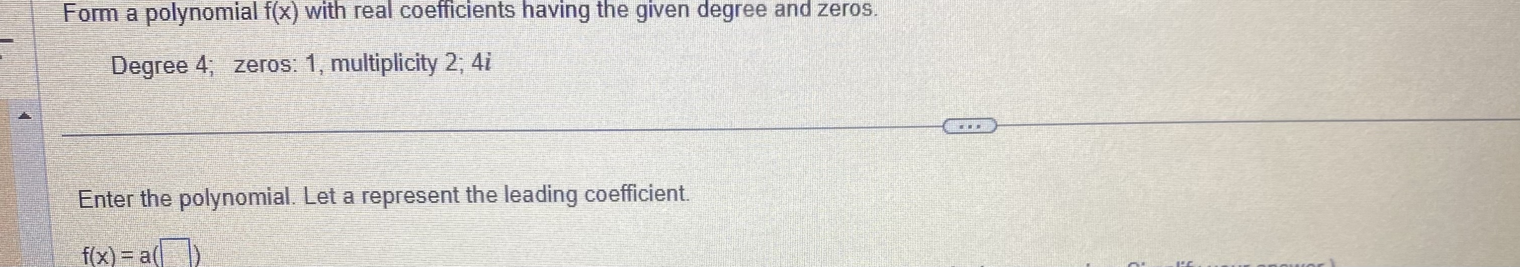 Form a polynomial f(x) with real coefficients