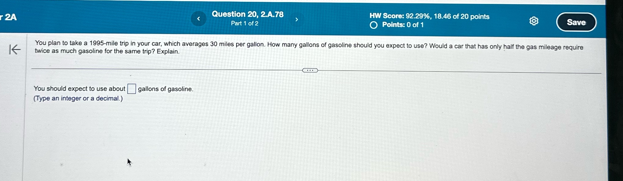 2A Question 20, 2.A.78 HW Score: 92.29%, 18.46 of