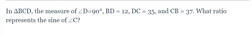 In ABCD, the measure of ZD=90, BD = 12, DC = 35,